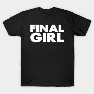 Final Girl T-Shirt